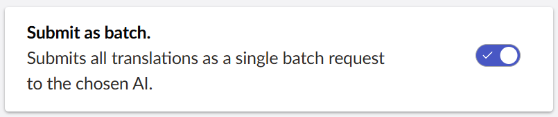 The submit as batch option from the send to translate dialog.