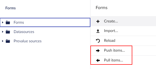 Forms Menu with the &quot;Push Items&quot; and &quot;Pull Items&quot; buttons highlighted